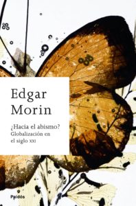 ¡Felices 97! - Las frases más destacadas de Edgar Morin _ Hacia el abismo
