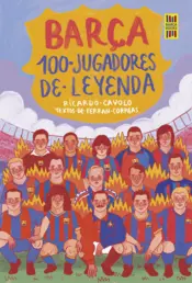 Portada Barça. 100 Legendary Players