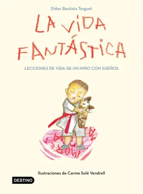 Portada Fantastic Life. Lessons From A Child With Dreams