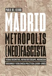 Portada Madrid: (Neo)Fascist Metropolis
