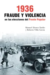 Portada 1936. Fraud and Violence in the Popular Front Elections