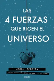 Portada The 4 Forces of the Universe