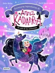 Portada Anna Kadabra: Legendary Adventures 1. The Valley of the Unicorns