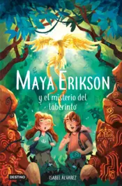 Portada Maya Erikson and the Mystery of the Labyrinth 