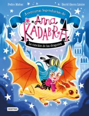 Portada Anna Kadabra Legendary Adventures 2. The Song of the Dragons
