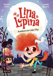 Portada Lina Lupina 1. Adventure in Wolf City