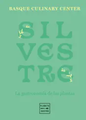 Portada Silvestre. Cooking with Wild Plants