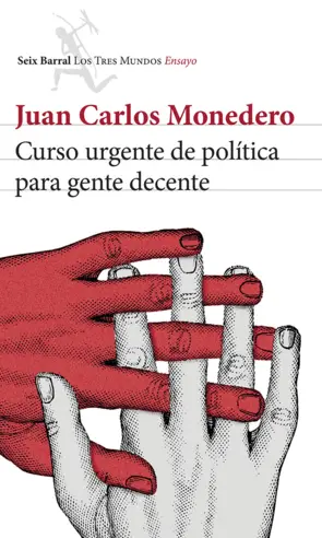 Portada An Emergency Course in Politics for Decent People