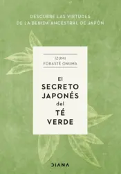 Portada The Japanese Secret of Green Tea 