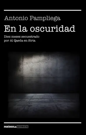 Portada In the Dark. Ten Months Kidnapped by Al-Qaeda in Syria